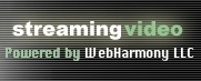 Streaming video.